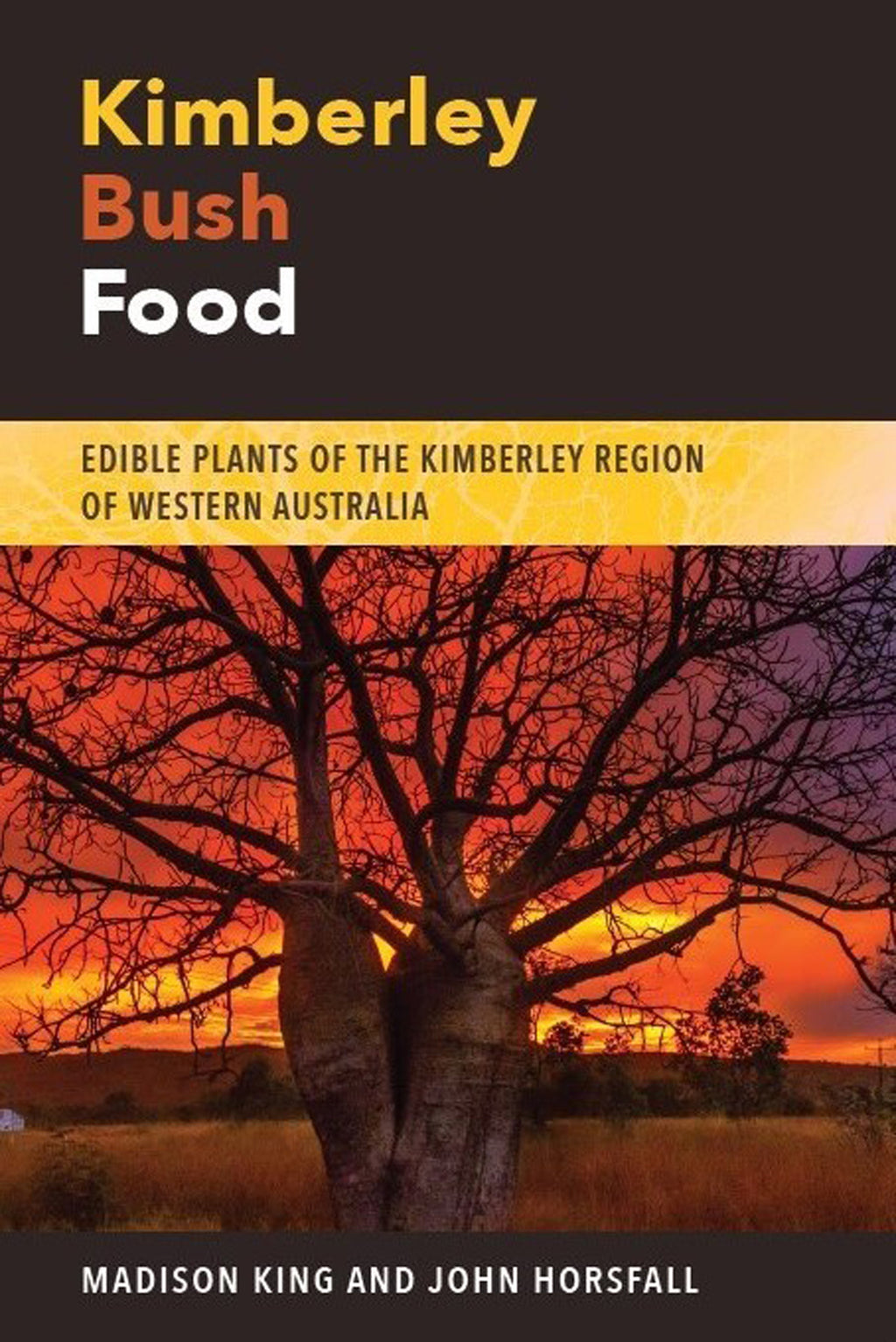 Kimberley Bush Food - Edible Plants of the Kimberley Region of Western Australia