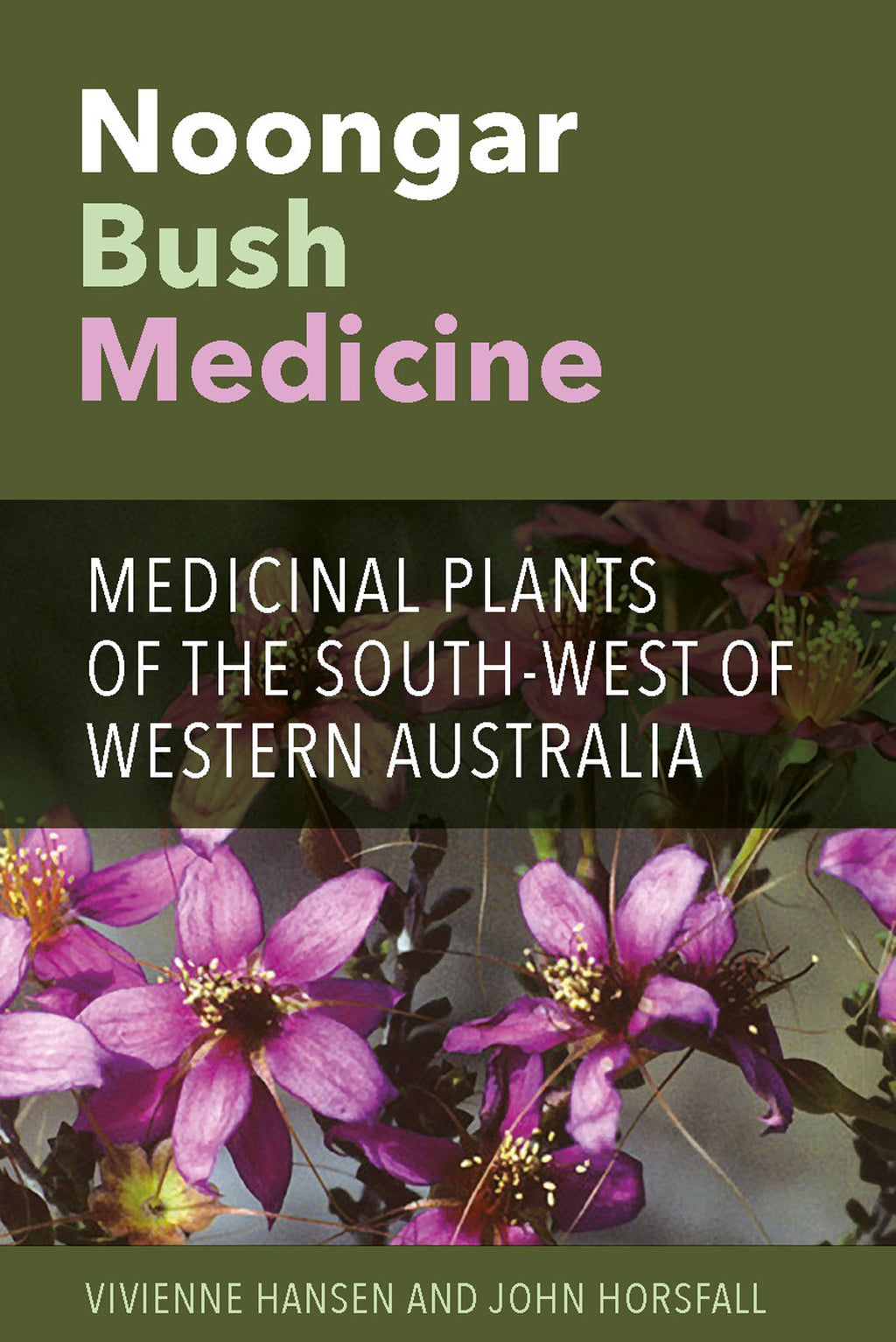 Noongar Bush Medicine - Medicinal Plants of the South-west of Western Australia